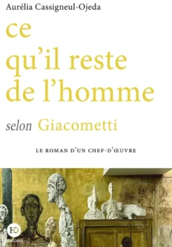 Ce qu'il reste de l'homme selon Giacometti