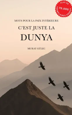 C'est juste la Dunya