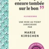 "C'est parce que t'es pas encore tombée sur le bon"