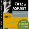C# 12 et ASP.NET - Coffret 2 livres : Développement d'applications