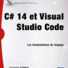 C# 14 et Visual Studio Code - Les fondamentaux du langage