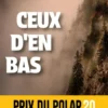 Ceux d'en bas - Prix du polar de la Gendarmerie 2026