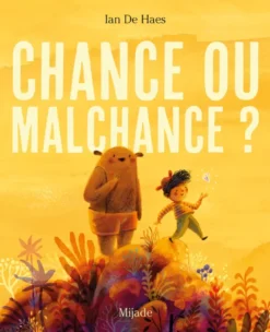 Chance ou malchance ?