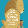 30 choses à ne surtout pas faire avec les animaux !
