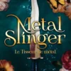 Chroniques d'Alaha - Tome 01 Metal Slinger - Le Tisseur de métal (broché)