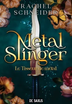 Chroniques d'Alaha - Tome 01 Metal Slinger - Le Tisseur de métal (broché)