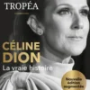 Céline Dion - La Vraie histoire