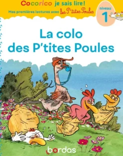 Cocorico Je sais lire ! 1res lectures avec les P'tites Poules - La colo des P'tites Poules