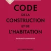 Code de la construction et de l'habitation 2026, annoté et commenté. 33e éd.