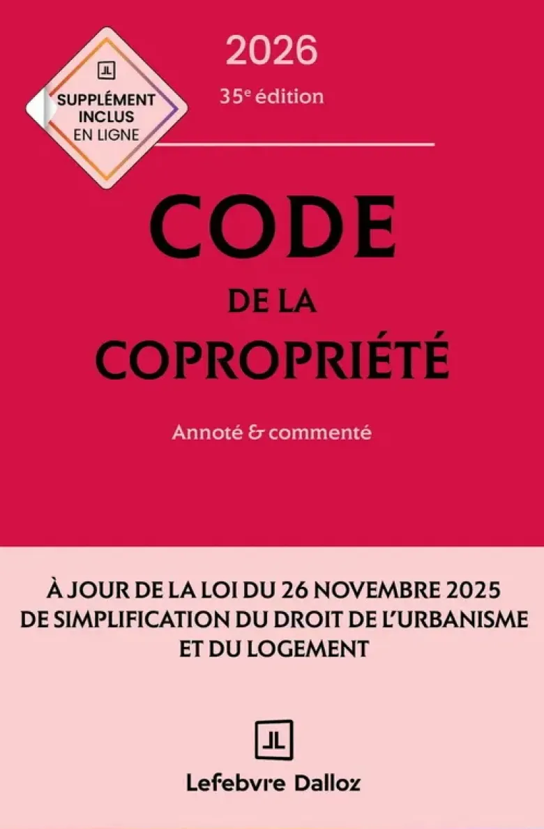 Code de la copropriété 2026, annoté et commenté. 35e éd.