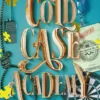 Cold Case Academy - Tome 2 La marque du tueur