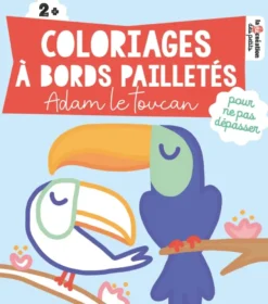 Coloriages à bords pailletés - Adam le toucan