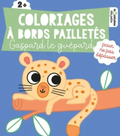 Coloriages à bords pailletés - Gaspard le guépard