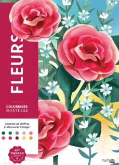 Coloriages mystères - Fleurs