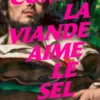 Comme la viande aime le sel