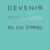 Comment devenir moins con en dix étapes