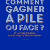 Comment gagner à pile ou face ?
