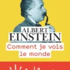 Comment je vois le monde