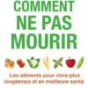 Comment ne pas mourir