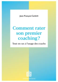 Comment rater son premier coaching ?