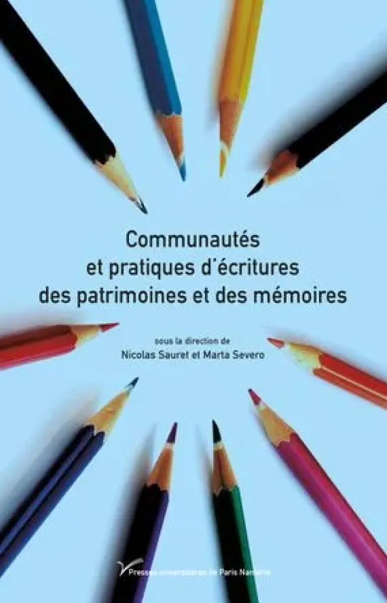 Communautés et pratiques d'écritures des patrimoines et des mémoires