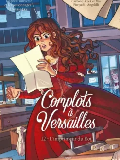 Complots à Versailles - Tome 12 L'imprimeur du Roi