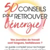 50 conseils pour retrouver l'énergie !