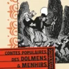 Contes populaires des dolmens et menhirs