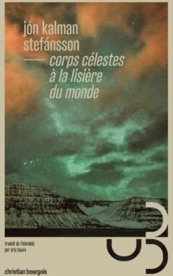 Corps célestes à la lisière du monde