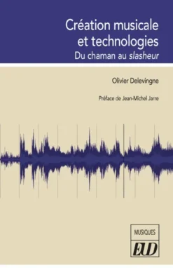 Création musicale et technologies