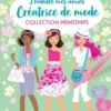 Créatrice de mode Collection Printemps - J'habille mes amies