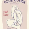 Écrire pour guérir - Cahier d'exercices poétiques
