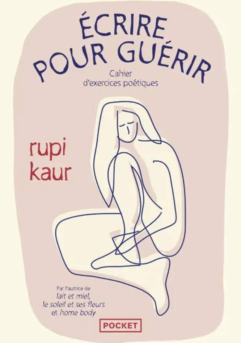 Écrire pour guérir - Cahier d'exercices poétiques
