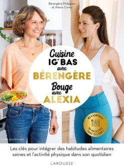 Cuisine IG bas avec Bérengère, bouge avec Alexia