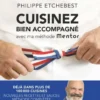 Cuisinez bien accompagné avec ma méthode Mentor (édition 2023)