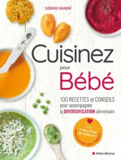 Cuisinez pour bébé