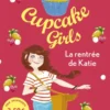 Cupcake Girls - Tome 1 La rentrée de Katie - Prix découverte