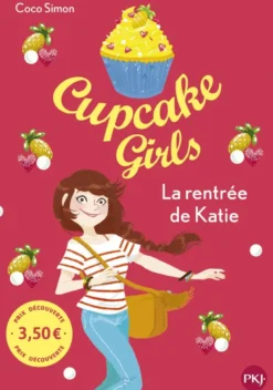 Cupcake Girls - Tome 1 La rentrée de Katie - Prix découverte