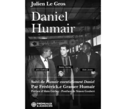 Daniel Humair - Suivi De Humair Essentiellement Daniel - Par Frederick.E Grasser Humair