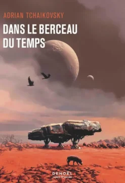Dans le berceau du temps
