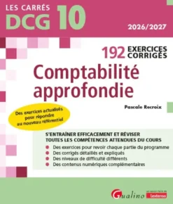 DCG 10 - 192 Exercices corrigés de comptabilité approfondie