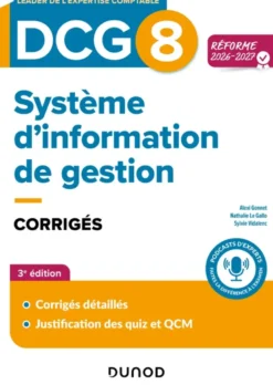 DCG 8 - Systèmes d'information de gestion - DCG 8DCG 8 Système d'information de gestion - Corrigés - Réforme 2026-2027