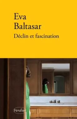 Déclin et fascination