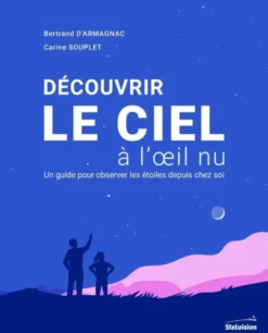 Découvrir le ciel à l'oeil nu
