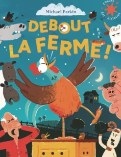 Debout la ferme !