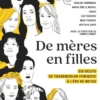 De mères en filles - Dix récits de transmission féministe à l'ère de MeToo