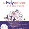 De polyamour et d'eau fraîche