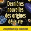 Dernières nouvelles des origines de la vie