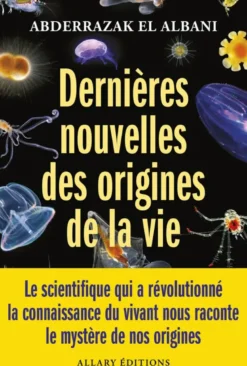 Dernières nouvelles des origines de la vie