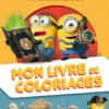 Des Minions et des monstres - Mon livre de coloriages